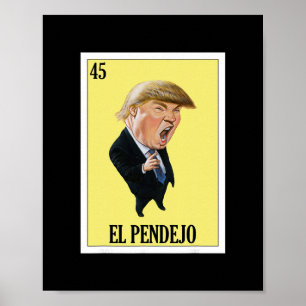 Affiche Dessin mexicain drôle anti-Trump - El Pendejo