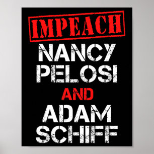 Affiche Destituer Nancy Pelosi Destituer Adam Schiff Anti