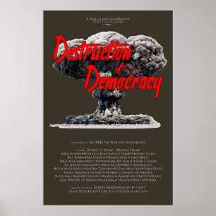 Affiche Destruction de la démocratie