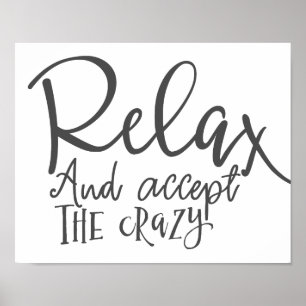 Affiche Détendez et acceptez le fou