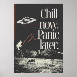 Affiche Détendez-vous maintenant. Paniquez plus tard. Anti