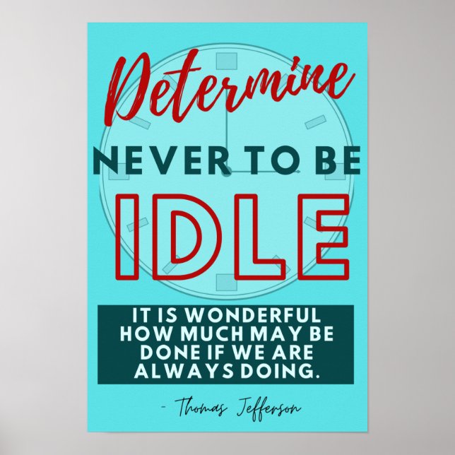 Affiche Déterminer de ne jamais être inactif - Thomas Jeff (Devant)