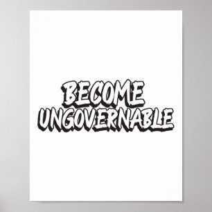 Affiche Devenir ingouvernable Drôle Rébellion Slogan Résis