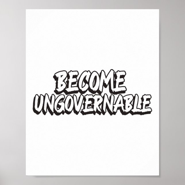 Affiche Devenir ingouvernable Drôle Rébellion Slogan Résis (Devant)