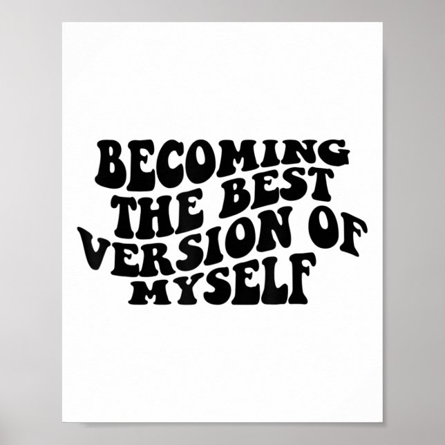 Affiche Devenir la version de moi-même drôle motivation  (Devant)