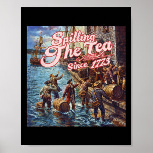 Affiche Déverser Le Thé Depuis 1773 4 juillet Indépendant