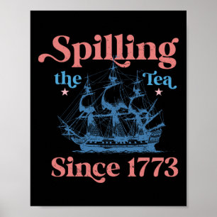 Affiche Déverser Le Thé Depuis 1773 Drôle 4 juillet Parti