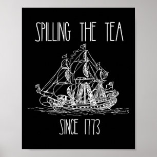 Affiche Déverser Le Thé Depuis 1773 Funny Patriotique 4ème