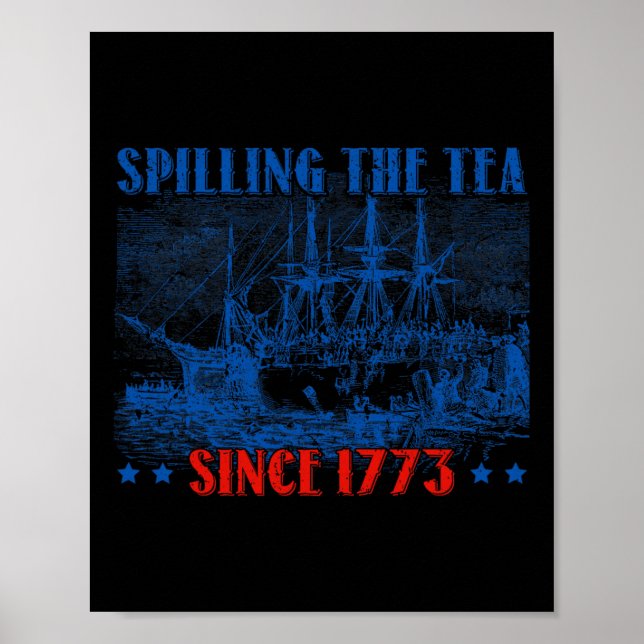 Affiche Déverser Le Thé Depuis 1773 Le Quart De Juillet In (Devant)