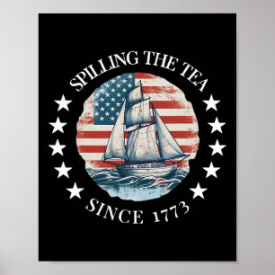 Affiche Déverser Le Thé Depuis 1773 Tee 4 juillet Drôle