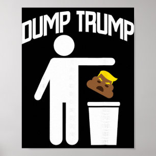 Affiche Déverser Trump Trump Est Poubelle Anti Trump Poube