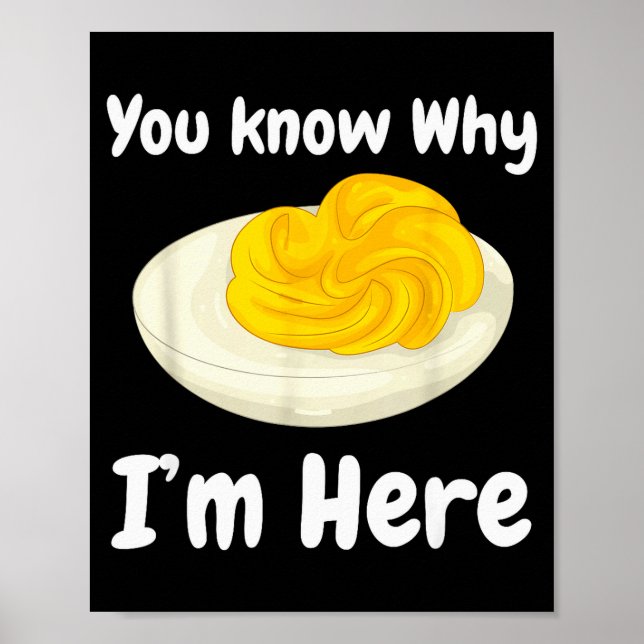 Affiche Deviled Eggs You Know Why I’m Here Thanksgiving Fo (Devant)