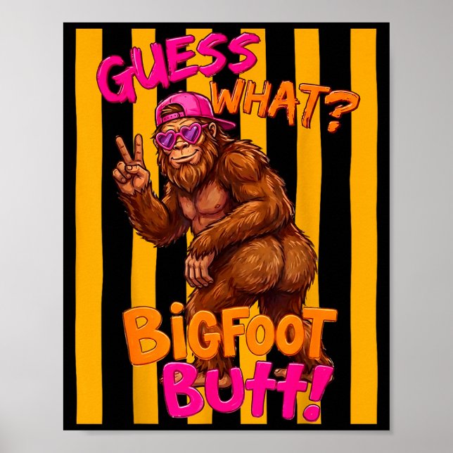 Affiche Devinez quoi bigfoot fessier drôle sasquatch squat (Devant)