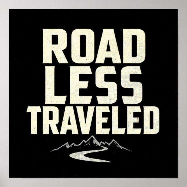 Affiche Devise d'explorateur : Route Moins Parcourue (Devant)