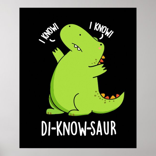 Affiche Di-know-saur Dinosaur Dinosaure Pun Dark BG (Devant)