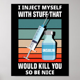 Affiche Diabète amusant Type 1 Diabète T1D Je M'injecte I