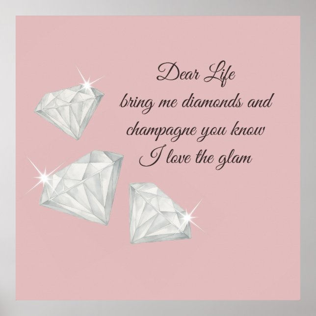 Affiche Diamonds & Champagne Quote – Dear Life Edition (Devant)