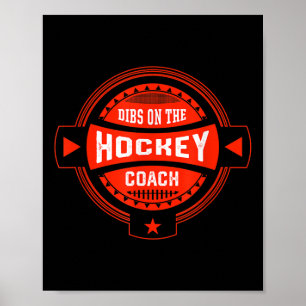 Affiche Dibs Sur L'entraîneur De Hockey Citations Joueur D