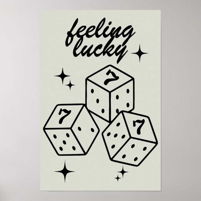 Affiche Dice Wall Art, Sentiment Lucky Poster, Dice Print (Devant)