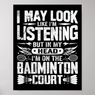 Affiche Dicton Rétro Badminton - Je peux sembler écouter