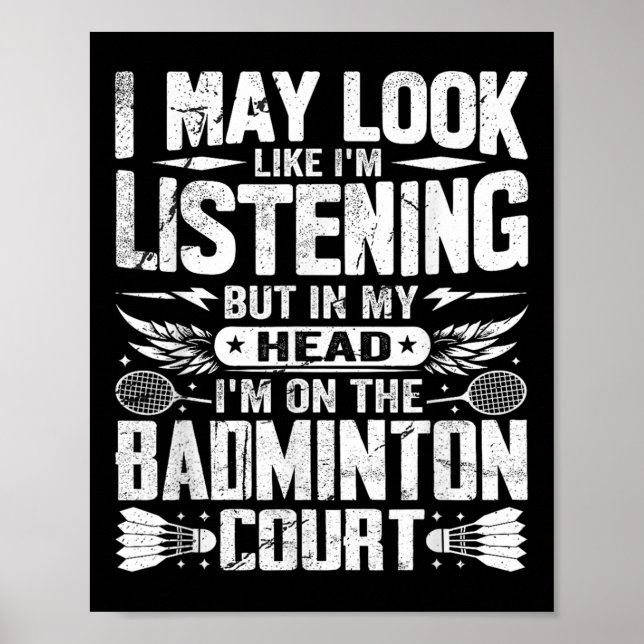 Affiche Dicton Rétro Badminton - Je peux sembler écouter (Devant)