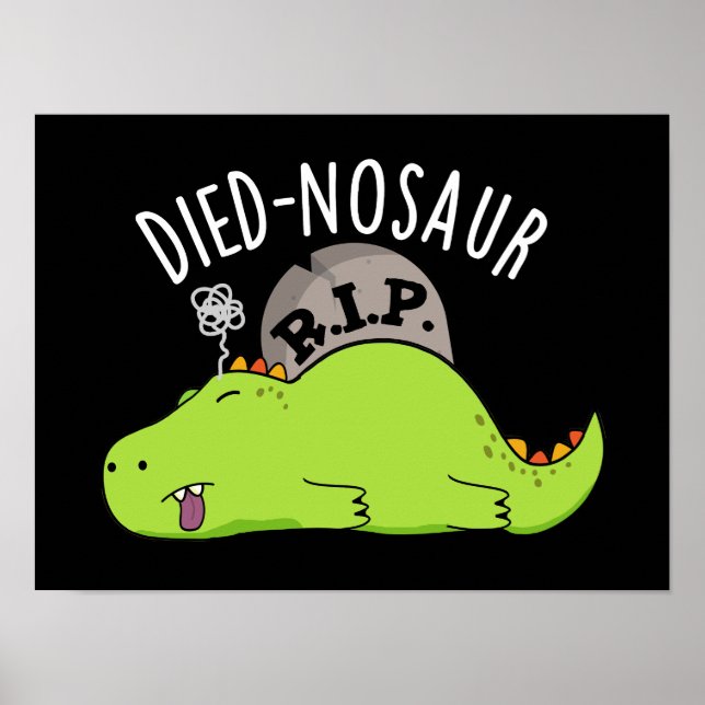 Affiche Died-nosaur Drôles de Blagues de Dinosaure Fond So (Devant)
