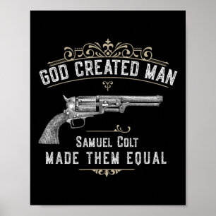 Affiche Dieu a créé l'homme Samuel Colt les a rendus égaux