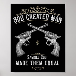 Affiche Dieu a créé l'homme Samuel Colt les a rendus égaux