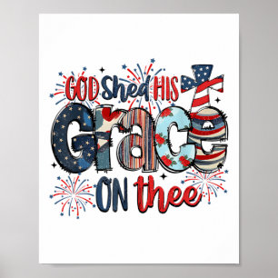 Affiche Dieu A Partagé Sa Grâce Sur La Partie Super 4 juil