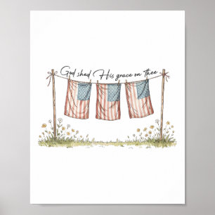 Affiche Dieu a répandu sa grâce sur toi chrétien 4 juillet