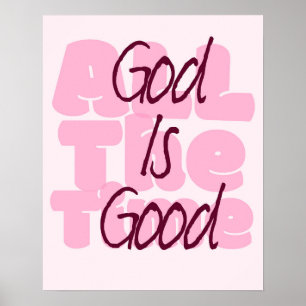 Affiche Dieu est bon tout le temps