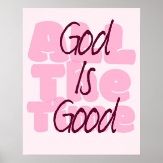 Affiche Dieu est bon tout le temps