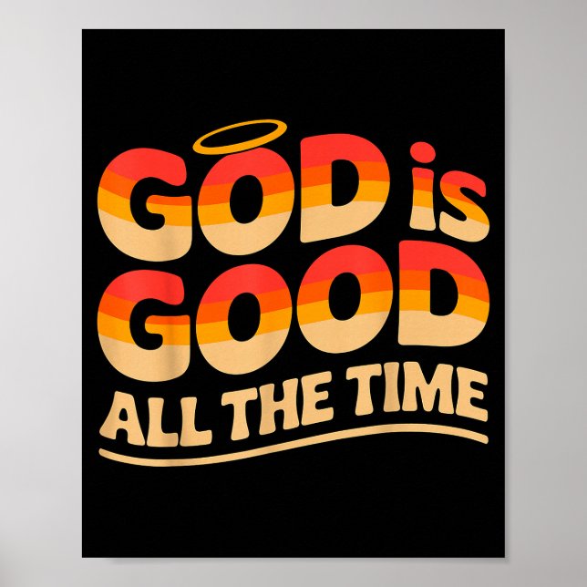 Affiche Dieu Est Bon Tout Le Temps Chrétien  (Devant)
