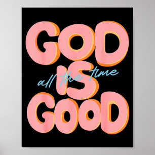 Affiche Dieu Est Bon Tout Le Temps Conception Inspirante C