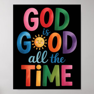 Affiche Dieu Est Bon Tout Le Temps Jésus Christ Christian