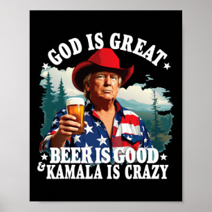 Affiche Dieu Est Grande Bière Est Bonne Et Kamala Sont Fou