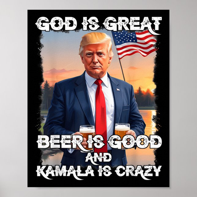 Affiche Dieu Est Grande Bière Est Bonne Et Kamala Sont Fou (Devant)