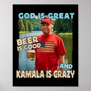 Affiche Dieu Est Grande Bière Est Bonne Et Kamala Sont Fou