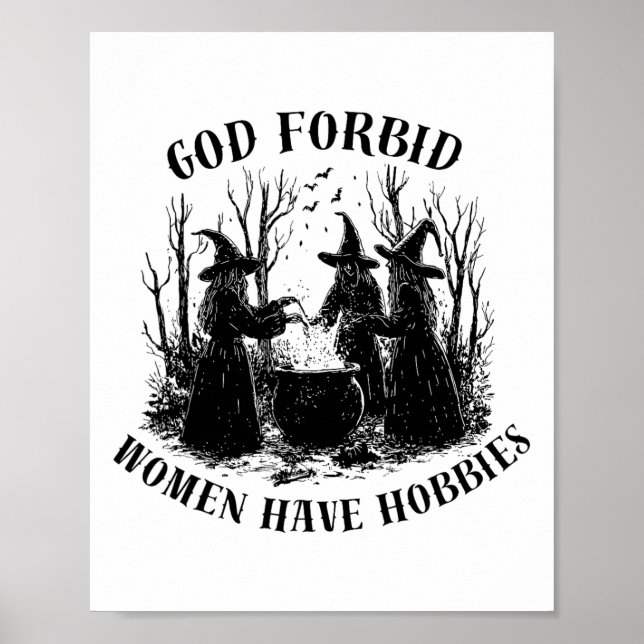 Affiche Dieu Interdit Les Femmes Ont Des Hobbies Halloween (Devant)