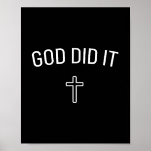 Affiche Dieu l'a fait - Simple Chrétien Croix Religieuse M