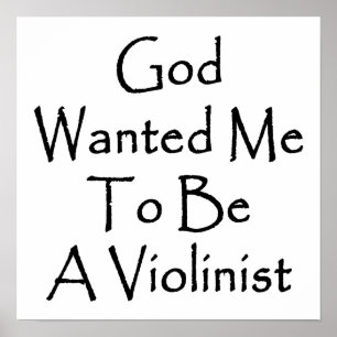 Affiche Dieu M'A Recherché D'Être Violoniste