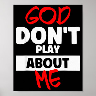 Affiche Dieu ne plaisante pas avec moi