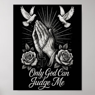 Affiche Dieu seul peut me juger prière mains Doses Chicano