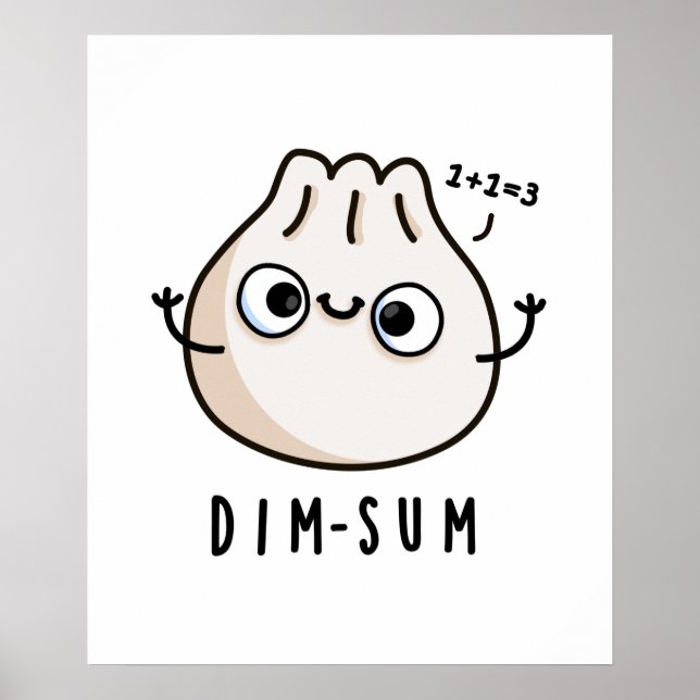 Affiche Dim-sum Funny Dimsum Math Pun (Devant)