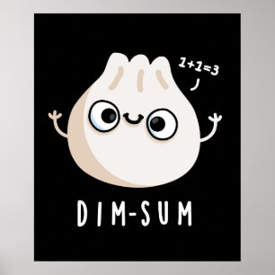 Affiche Dim-sum Funny Dimsum Math Pun Dark BG
