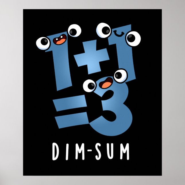 Affiche Dim Sum Funny Mathématiques Nourriture Pun Dark BG (Devant)
