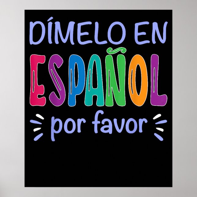 Affiche Dimelo En Espanol Professeur Bilingue D'Espagnol (Devant)