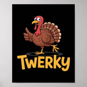 Affiche Dinde de danse amusante de Thanksgiving Twerky Pun