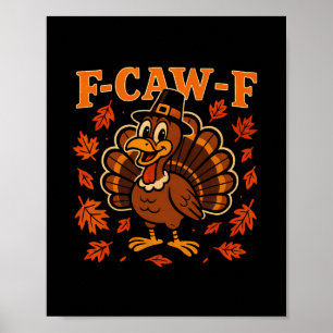 Affiche Dinde de F Caw F Joyeux Thanksgiving Drôle de Gobb