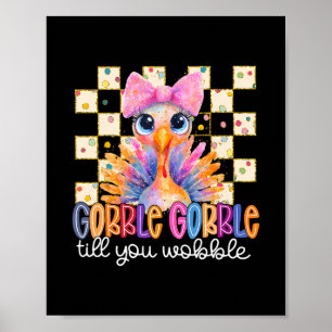 Affiche Dinde de Thanksgiving Gobble jusqu'à ce que vous c